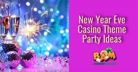 nye casino 2018|Top 10 New Year’s Eve casino parties .